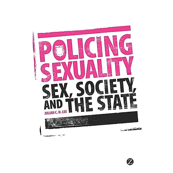 Policing Sexuality, Julian C. H. Lee