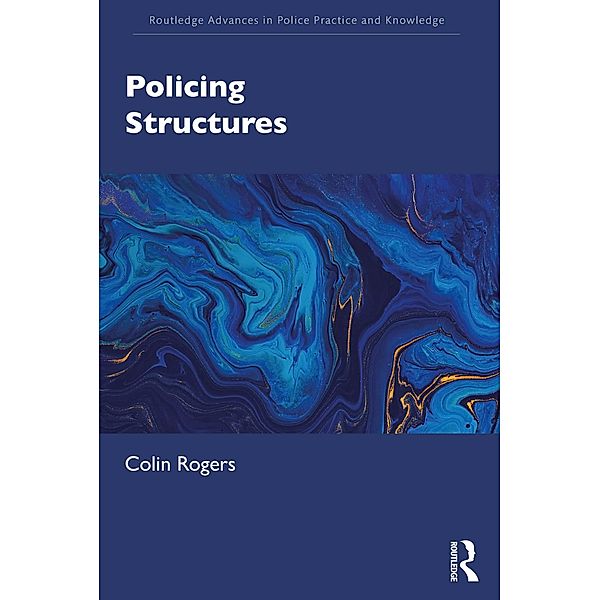 Policing Structures, Colin Rogers