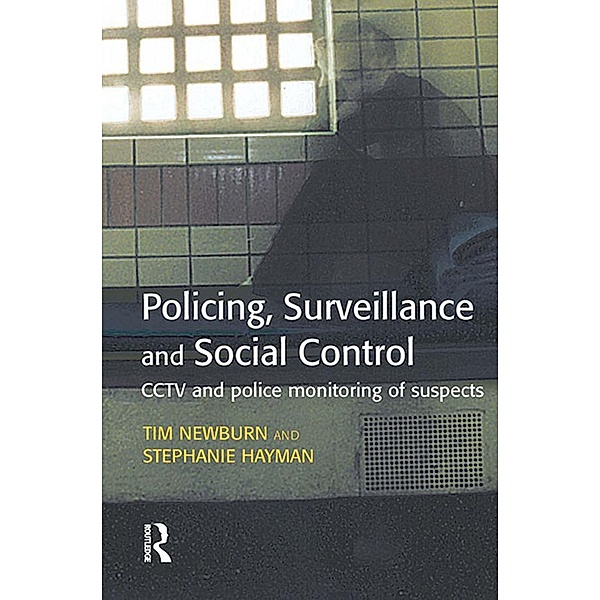 Policing, Surveillance and Social Control, Tim Newburn, Stephanie Hayman