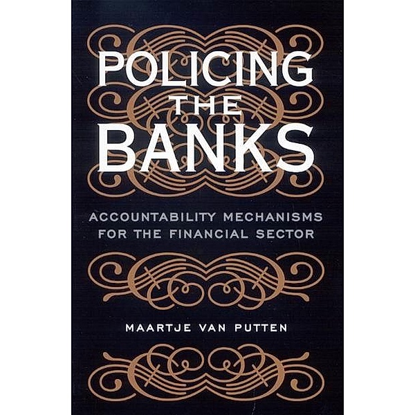 Policing the Banks, Maartje van Putten