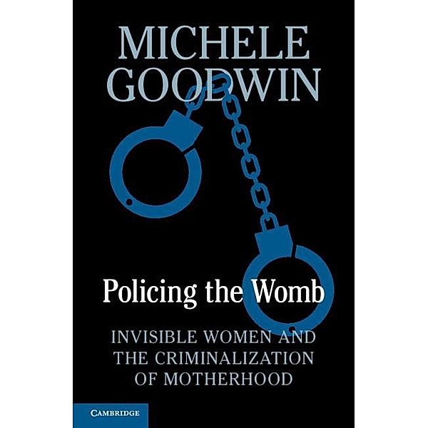 Policing the Womb, Michele Goodwin