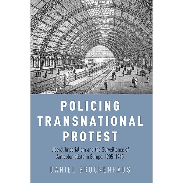 Policing Transnational Protest / Clarendon Press, Daniel Br?ckenhaus