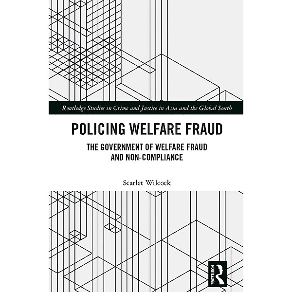 Policing Welfare Fraud, Scarlet Wilcock