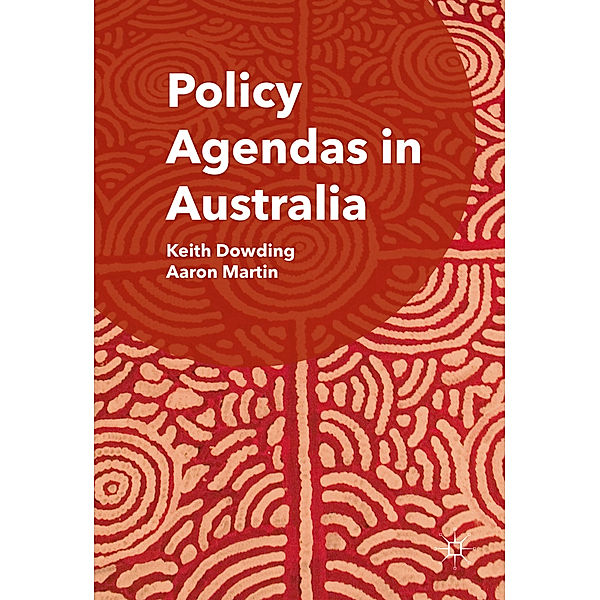 Policy Agendas in Australia, Keith Dowding, Aaron Martin