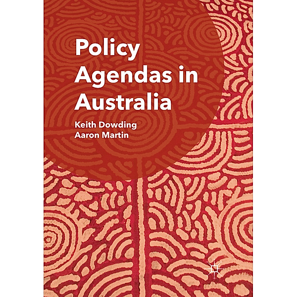 Policy Agendas in Australia, Keith Dowding, Aaron Martin