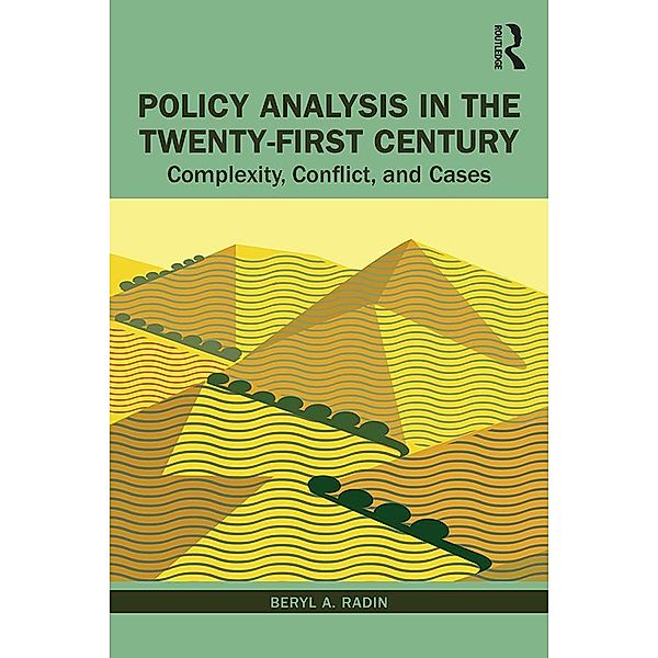 Policy Analysis in the Twenty-First Century, Beryl Radin