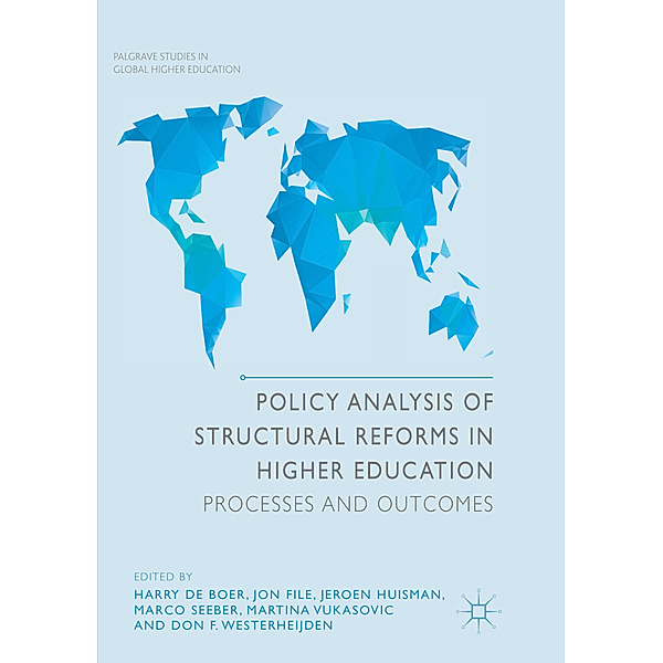 Policy Analysis of Structural Reforms in Higher Education, Harry de Boer, Jon File, Jeroen Huisman, Marco Seeber, Martina Vukasovic, Don F Westerheijden