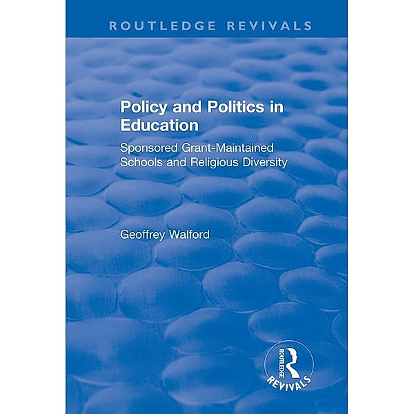 Policy and Politics in Education, Geoffrey Walford