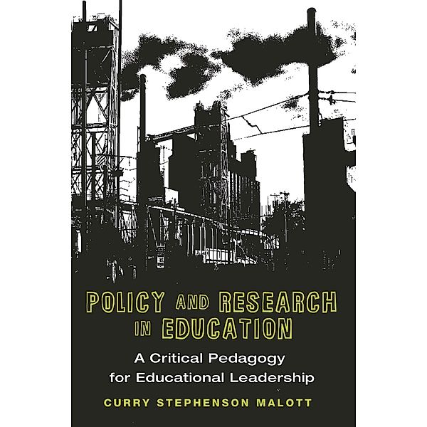 Policy and Research in Education, Curry Stephenson Malott