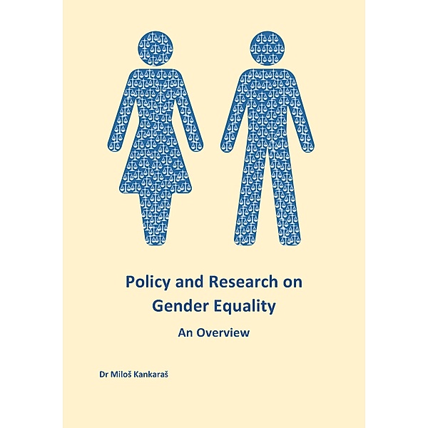 Policy and Research on Gender Equality: An Overview / Gender Equality, Milos Kankaras