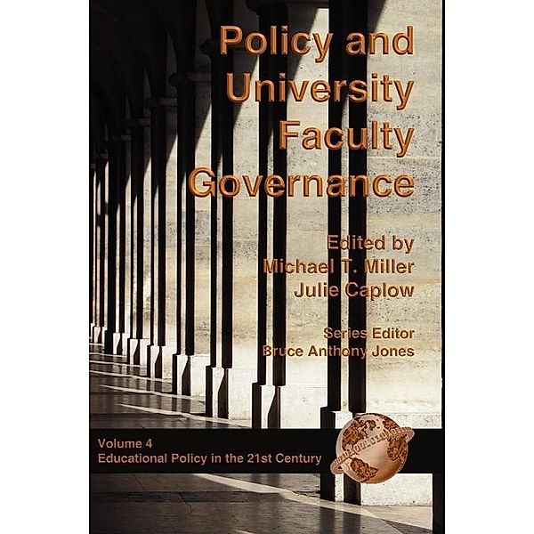 Policy and University Faculty Governance / Educational Policy in the 21st Century: Opportunities, Challenges and Solutions