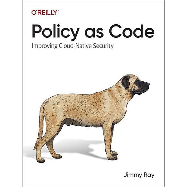 Policy as Code, Jimmy Ray