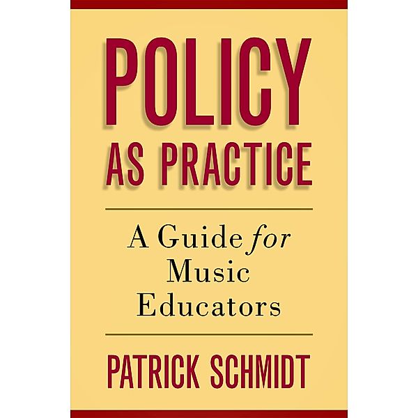 Policy as Practice, Patrick Schmidt