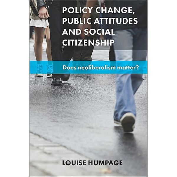 Policy Change, Public Attitudes and Social Citizenship, Louise Humpage