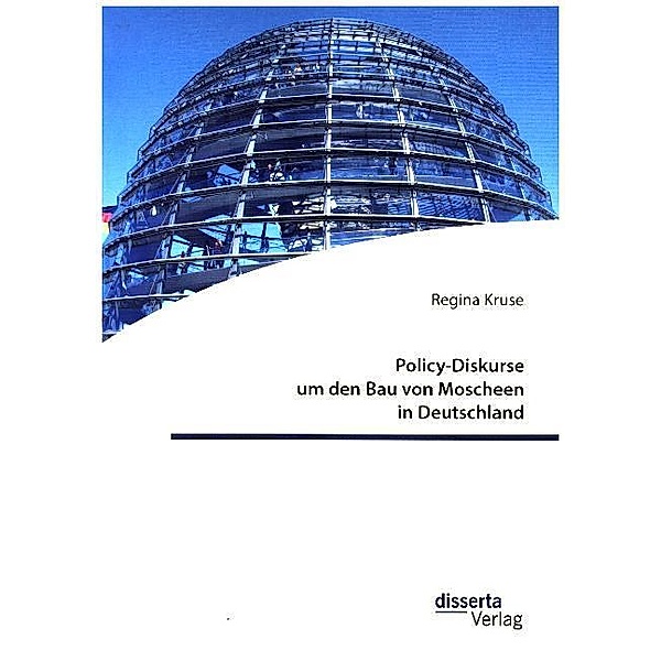 Policy-Diskurse um den Bau von Moscheen in Deutschland, Regina Kruse