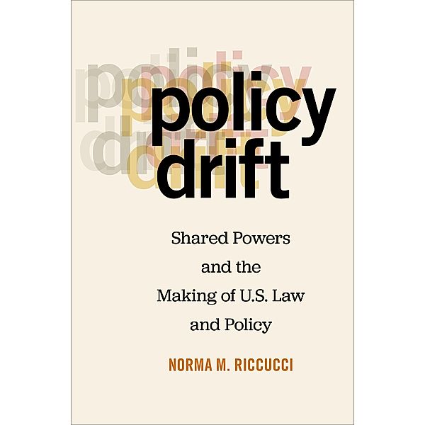 Policy Drift, Norma M. Riccucci
