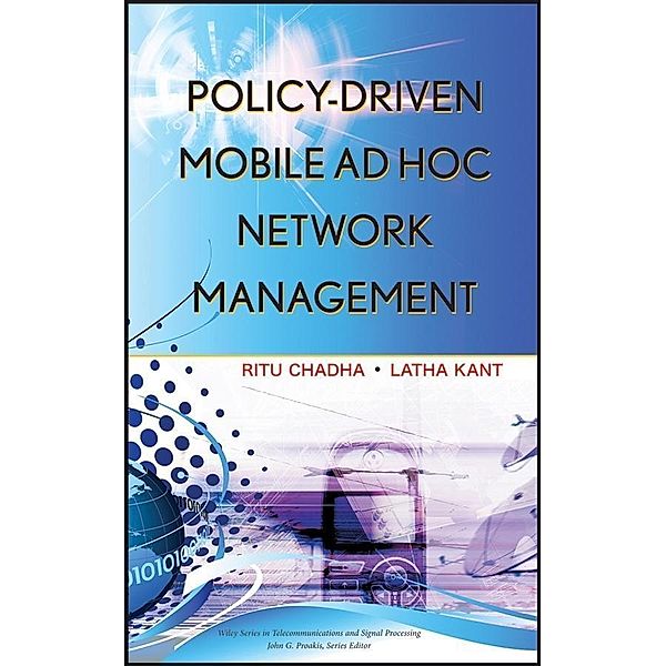 Policy-Driven Mobile Ad hoc Network Management, Ritu Chadha, Latha Kant