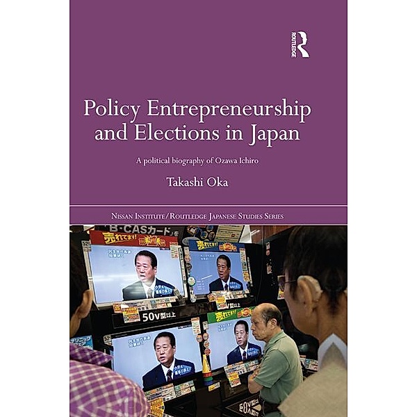 Policy Entrepreneurship and Elections in Japan, Takashi Oka