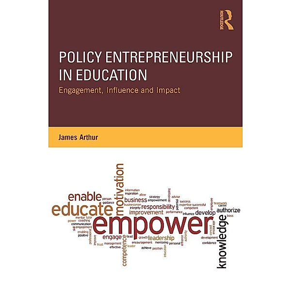 Policy Entrepreneurship in Education, James Arthur