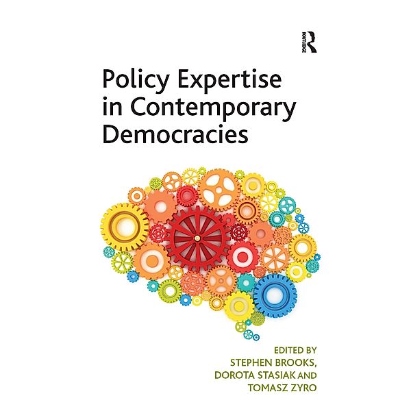 Policy Expertise in Contemporary Democracies, Stephen Brooks, Dorota Stasiak
