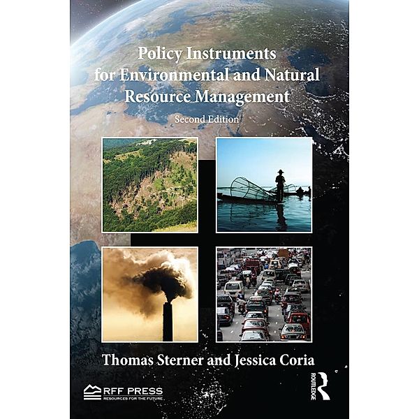 Policy Instruments for Environmental and Natural Resource Management, Thomas Sterner, Jessica Coria