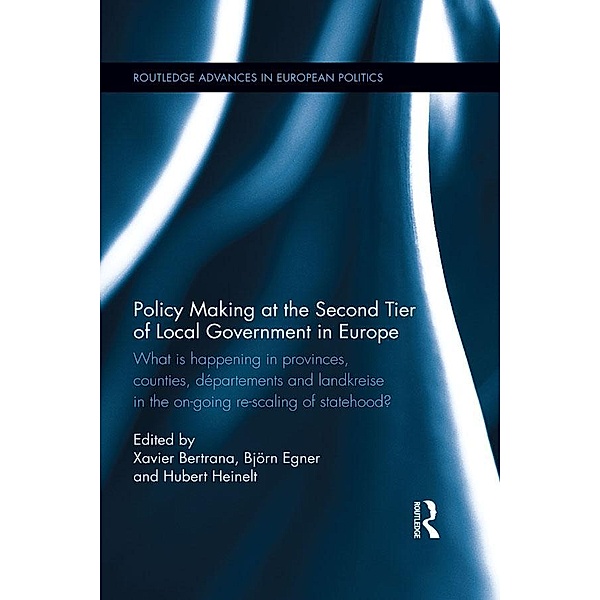 Policy Making at the Second Tier of Local Government in Europe / Routledge Advances in European Politics