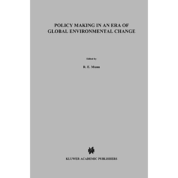 Policy Making in an Era of Global Environmental Change / Environment & Policy Bd.6