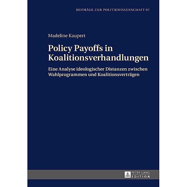 Policy Payoffs in Koalitionsverhandlungen, Kaupert Madeline Kaupert