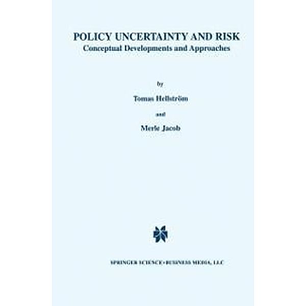 Policy Uncertainty and Risk, Tomas Hellström, Merle Jacob