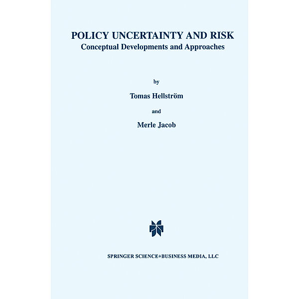 Policy Uncertainty and Risk, Tomas Hellström, Merle Jacob