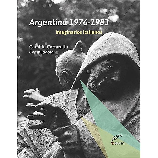 Poliedros: Argentinos 1976-1983., Camilla Cattarulla