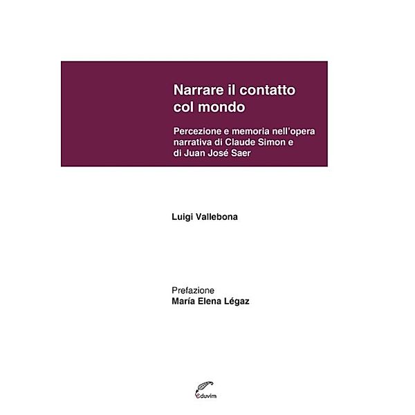 Poliedros: Narrare il contatto col mondo, Luigi Vallebona