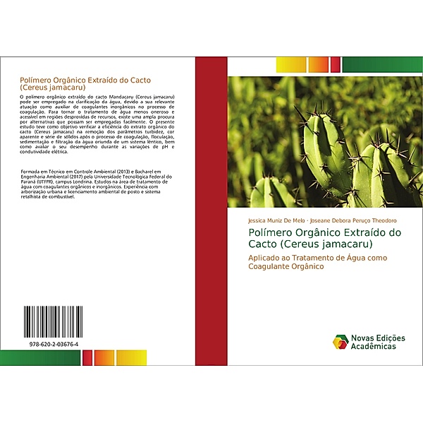 Polímero Orgânico Extraído do Cacto (Cereus jamacaru), Jessica Muniz De Melo, Joseane Debora Peruço Theodoro