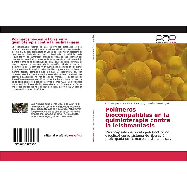 Polímeros biocompatibles en la quimioterapia contra la leishmaniasis, Luis Pesquera