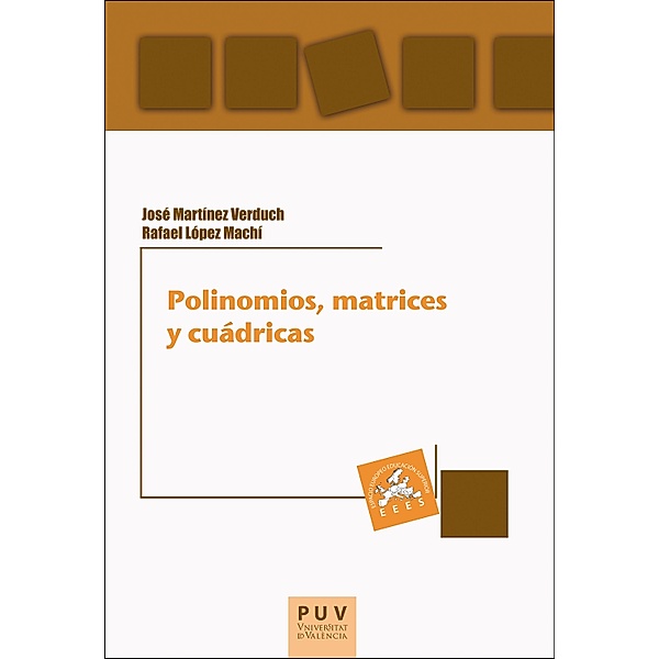 Polinomios, matrices y cuádricas / Educació. Laboratori de Materials Bd.70, Rafael López Machí, José Martínez Verduch