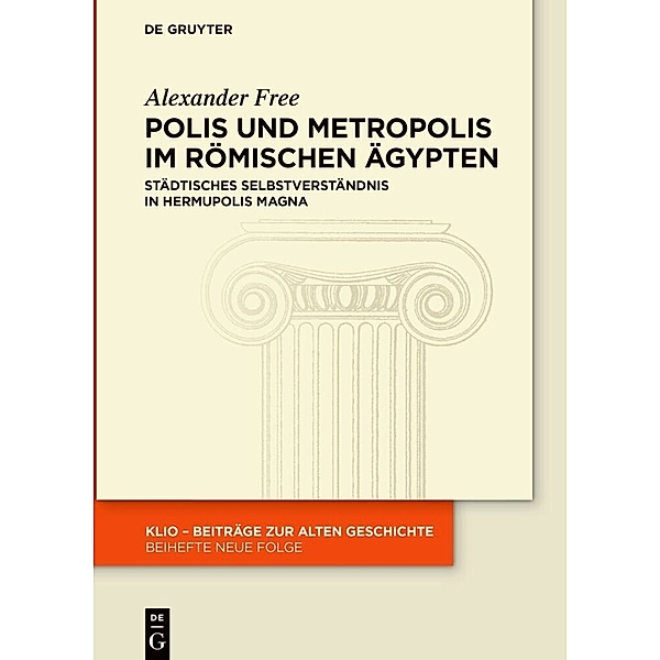 Polis und Metropolis im römischen Ägypten, Alexander Free