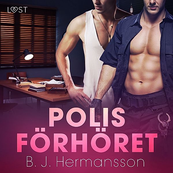 Polisförhöret - erotisk novell, B. J. Hermansson