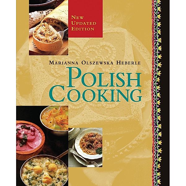 Polish Cooking, Revised, Marianna Olszewska Heberle