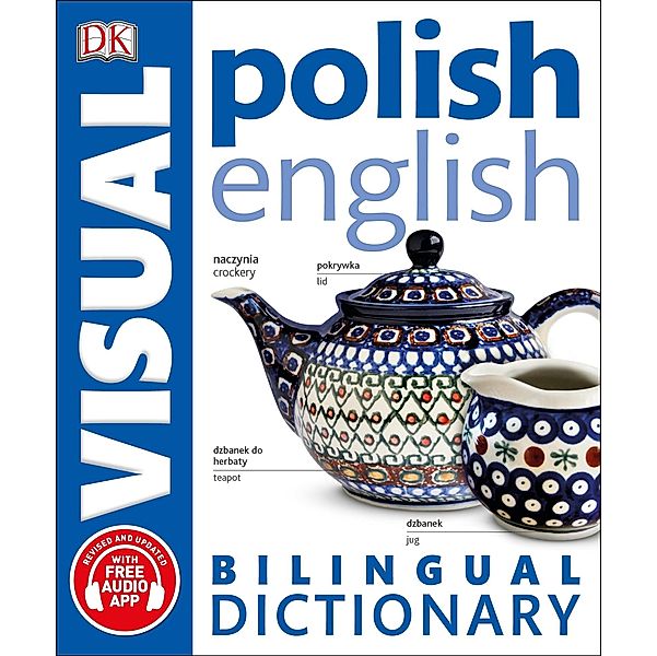 Polish-English Bilingual Visual Dictionary / DK Bilingual Visual Dictionaries, Dk