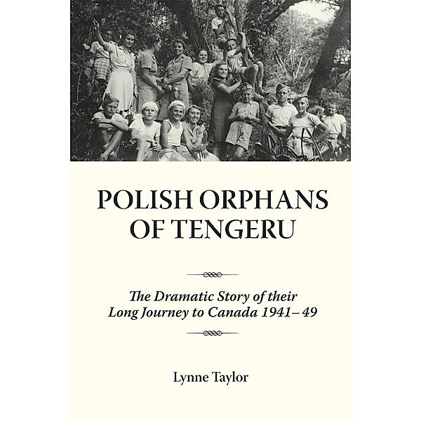 Polish Orphans of Tengeru, Lynne Taylor