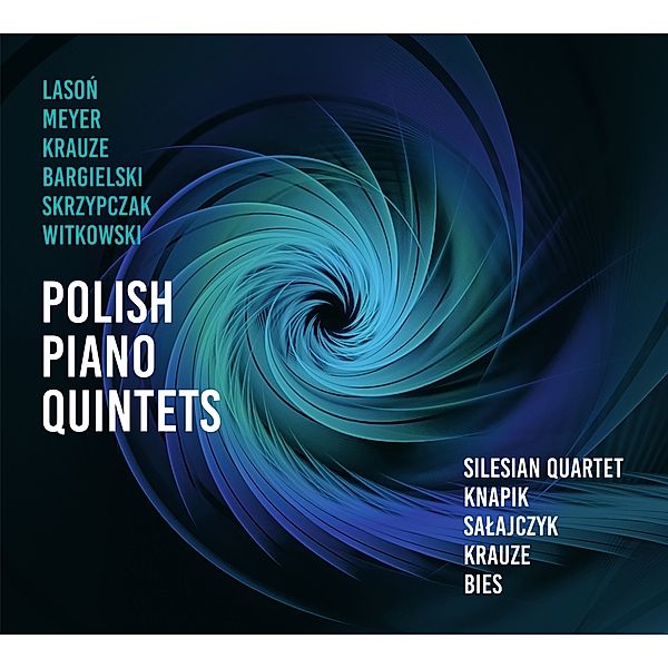 Polish Piano Quintets, Silesian Quartet