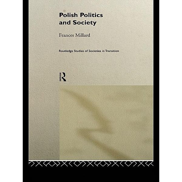 Polish Politics and Society, Frances Millard