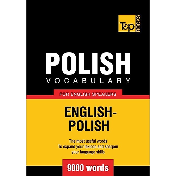 Polish vocabulary for English speakers - 9000 words, Andrey Taranov