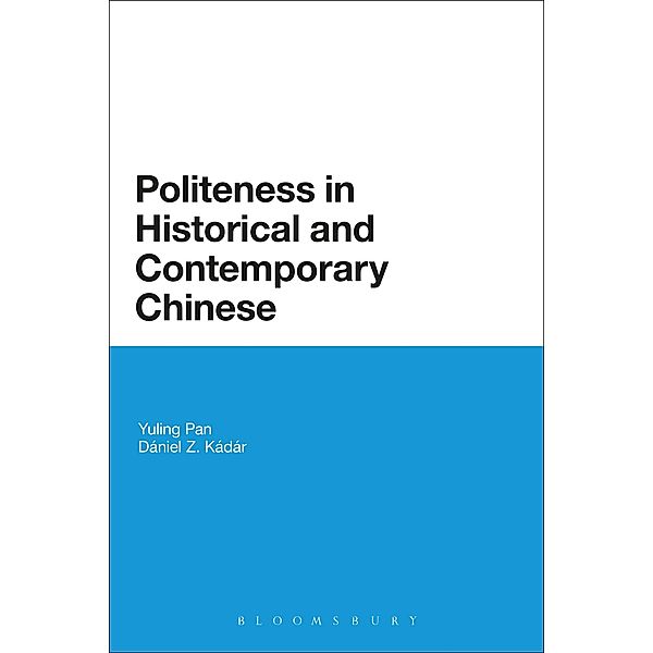 Politeness in Historical and Contemporary Chinese, Yuling Pan, Daniel Z. Kadar