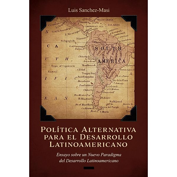 Política Alternativa para el Desarrollo Latinoamericano, Luis Sanchez-Masi
