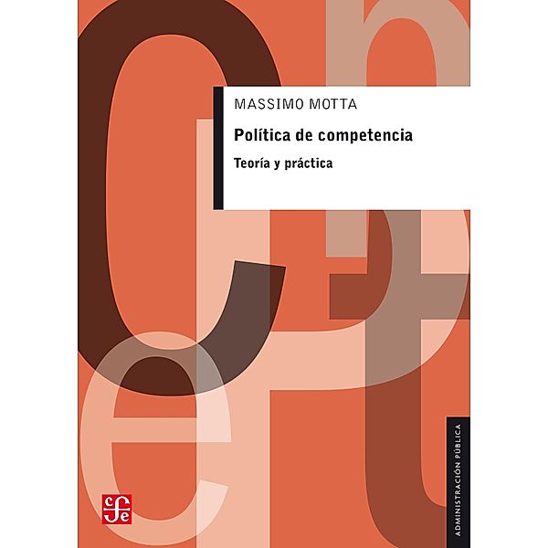Política de competencia / Administración Pública, Massimo Motta