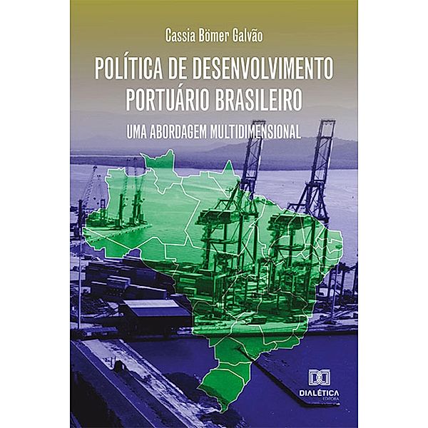 Política de Desenvolvimento Portuário Brasileiro, Cassia Bömer Galvão