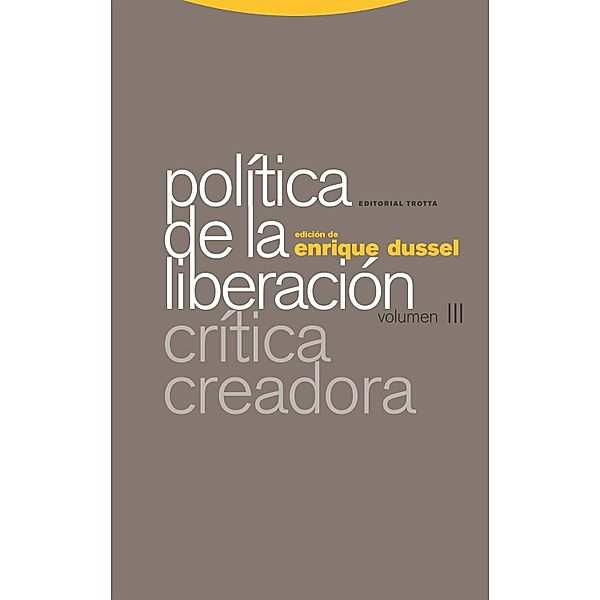 Política de la Liberación / Estructuras y Procesos. Filosofía, Enrique Dussel