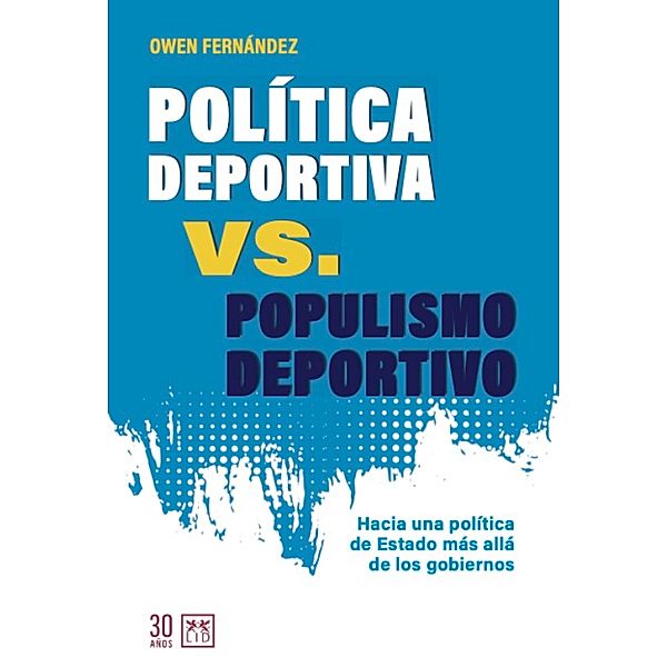 Política deportiva vs. populismo deportivo, Owen Fernández