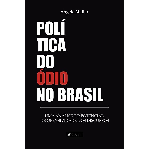 Política do ódio no Brasil, Angelo Mu¨ller